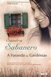 Varanda Das Gardenias, A