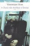 Chuva Nao Arrefece O Desejo, A