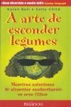 Arte De Esconder Legumes, A