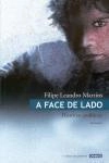 Face De Lado, A