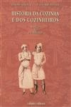 Historia Da Cozinha E Dos Cozinheiros