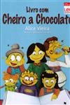 Livro Com Cheiro A Chocolate