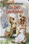 Tres Coelhinhos, Os