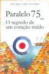 Paralelo 75 Ou O Segredo Do Coracao Traido