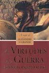 Virtudes Da Guerra, As
