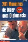 201 Maneiras De Dizer Nao Com Diplomacia