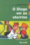 Diogo Vai Ao Otorrino, O