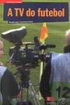 Tv Do Futebol, A