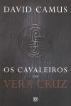 Cavaleiros Da Vera Cruz, Os