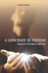 Capacidade De Perdoar, A
