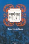 Guerrilheiros Da Morte, Os