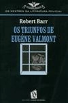 Triunfos De Eugene Valmont, Os