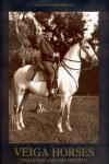 Veiga Horses Tradition And The Present