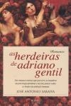 Herdeiras De Adriano Gentil, As