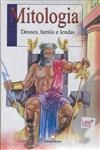 Mitologia Deuses Herois E Lendas
