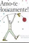 Amo-te Loucamente