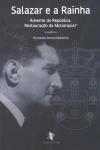 Salazar E A Rainha