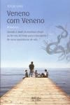 Veneno Com Veneno