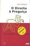 Direito A Preguica, O / A Arte Da Sesta