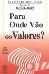 Para Onde Vao Os Valores