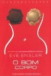 Bom Corpo, O