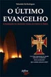Ultimo Evangelho, O
