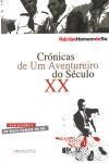 Cronicas De Um Aventureiro Do Seculo Xx