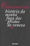 Historia Da Minha Fuga Das Prisoes De Veneza