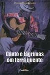 Canto E Lagrimas Em Terra Quente
