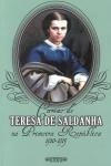 Cartas De Teresa De Saldanha Na Primeira Republica 1910 1925