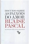 Discurso Sobre As Paixoes Do Amor