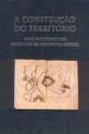 Construcao Do Territorio, A