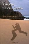 Morte Desceu A Praia, A