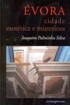 Evora Cidade Esoterica E Misteriosa