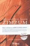 Passaros Que Fazem Zimzum