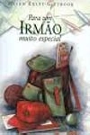 Para Um Irmao Muito Especial