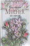 Para A Minha Mulher Tao Especial