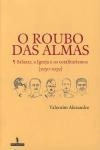 Roubo Das Almas, O