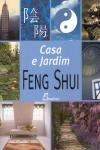 Casa E Jardim Feng Shui