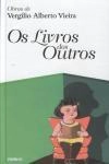 Livros Dos Outros, Os