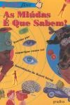 Miudas E Que Sabem, As