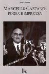 Marcello Caetano Poder E Imprensa