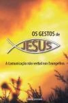 Gestos De Jesus, Os
