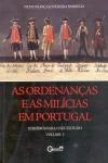 Ordenancas E As Milicias Em Portugal, As Vol1
