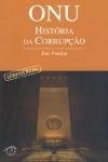 Onu Historia Da Corrupcao