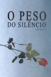 Peso Do Silencio, O