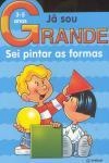 Sei Pintar As Formas - 3 5 Anos