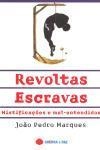 Revoltas Escravas