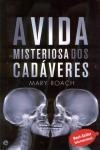 Vida Misteriosa Dos Cadaveres, A