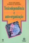 Toxicodependencia E Auto Organizacao